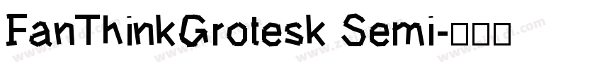 FanThinkGrotesk Semi字体转换